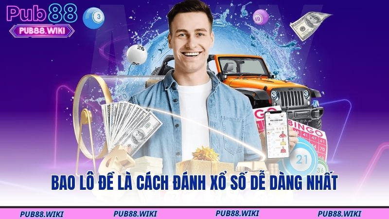 Bao lô đề là cách đánh xổ số dễ dàng nhất