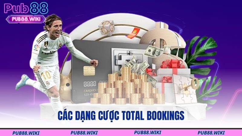 Các dạng cược Total Bookings