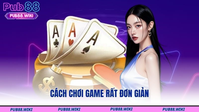 Cách chơi game rất đơn giản