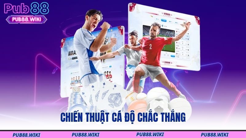 Chiến thuật cá độ chắc thắng