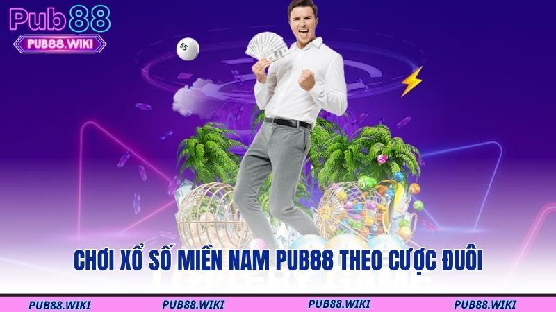 Chơi xổ số miền Nam PUB88 theo cược đuôi