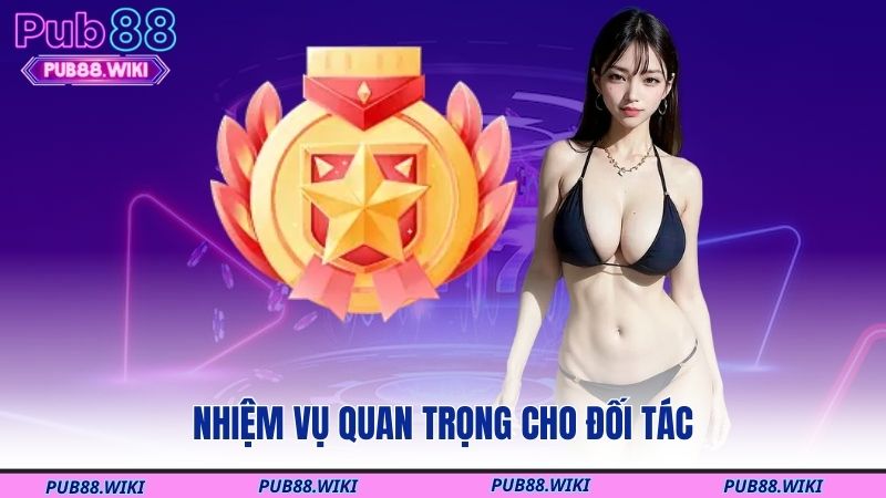 Nhiệm vụ quan trọng cho đối tác