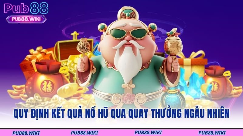 Quy định trả thưởng cao trong nổ hũ Thần Tài